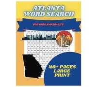 Atlanta Word Search: Have fun word searching while learning about Atlanta