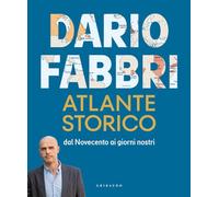 Atlante storico. Dal Novecento ai giorni nostri (Passioni)