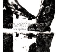 Atlantéa 2013 - Du Sphinx à l'Atlantide album blanc