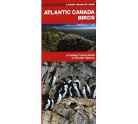Atlantic Canada Birds: A Folding Pocket Guide to Familiar Species (Pocket Naturalist Guide) (Nature Observation North America)