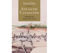 Atlantic Cataclysm: Rethinking the Atlantic Slave Trades