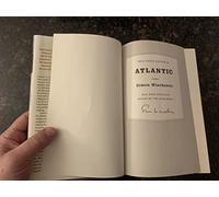 Atlantic: Great Sea Battles, Heroic Discoveries, Titanic Storms, and a Vast Ocean of a Million Stories