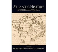 Greene - Atlantic History A Critical Appraisal - New paperback or sof - T555z