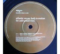 Atlantic Ocean - Body in Motion [12" VINYL]