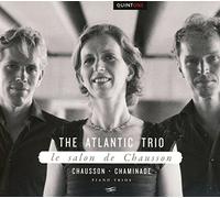 Atlantic Trio, The - Le Salon De Chausson - Chausson, Chaminade Piano Trios