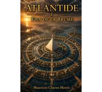 Atlantide I : Les Fils de la Brume (Saga Atlantide)