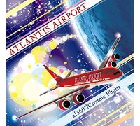 Atlantis Airport - A 360 Cosmic Flight [Japan CD] ROJR-39