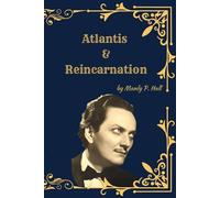 Atlantis: An Interpretation & Astrology and Reincarnation: (Deluxe Facsimile Compilation)