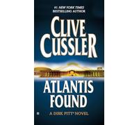 Atlantis Found: 15 (Dirk Pitt Adventure)