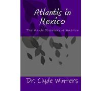 Atlantis in Mexico: The Mande Discovery of America