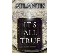 Atlantis: It's All True