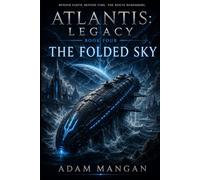 ATLANTIS: LEGACY: THE FOLDED SKY