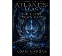 ATLANTIS: LEGACY: THE SILENT CROWN GATE