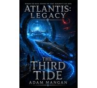 ATLANTIS: LEGACY: THE THIRD TIDE