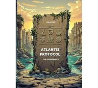 Atlantis Protocol: The Screenplay