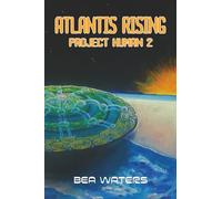 Atlantis Rising: Project Human 2