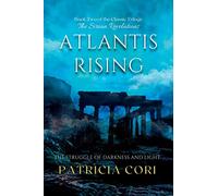 Atlantis Rising: The Struggle of Darkness and Light