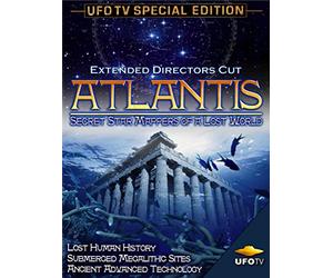 Atlantis - Secret Star Mappers of A Lost World - Extended Directors Cut