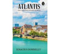 Atlantis The Antediluvian World