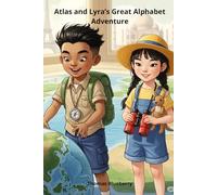 Atlas and Lyra’s Great Alphabet Adventure (Creative ABC Adventures)