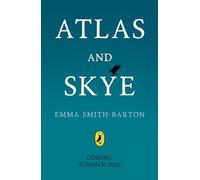 Atlas and Skye: A beautiful story about the power of friendship, memory and love