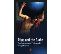 Atlas and the Globe : The Summits of Philosophy