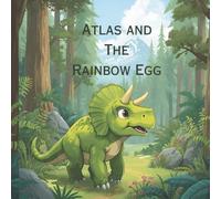 Atlas and the Rainbow Egg
