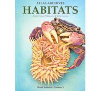 Atlas Archives: Habitats: Pacific Coast Tidepools & Kelp Forests: A Realistic Coloring Field Guide to the Pacific Coast (Atlas Archives: Habitats - North America)