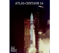 Atlas-Centaur 16: Volume 2 (America's Finest Rockets)