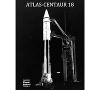 Atlas-Centaur 18: Volume 4 (America's Finest Rockets)