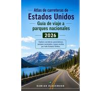 Atlas de carreteras de Estados Unidos Guía de viaje a parques nacionales 2026: Explora carreteras panorámicas, parques nacionales y joyas ocultas por todo Estados Unidos.