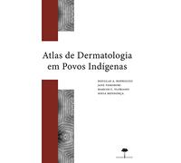 Atlas De Dermatologia Em Povos Indigenas