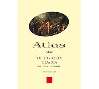 Atlas de Historia Clasica: 3 (Atlas Akal)