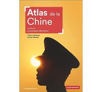 Atlas de la Chine: La puissance alternative