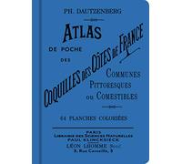 Atlas de poche des coquilles des côtes de France communes, pittoresques ou comestibles