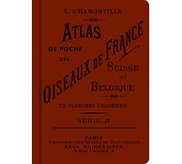 Atlas de poche des oiseaux de France, Suisse et Belgique utiles ou nuisibles (02): Série 2
