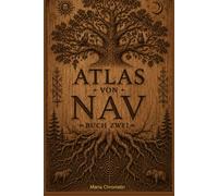 Atlas der Slawischen Mythologie: Buch Zwei: Die Welt der Nav (Solowjowo)