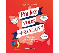 Atlas des expressions de nos regions: Atlas des expressions de nos régions