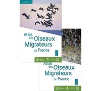 Atlas des Oiseaux Migrateurs de France (2 volumes): Pack en 2 volumes : Tome 1, Des Phasianiadés aux Procellariidés ; Tome 2, Des Ciconiidés aux Emberizidés