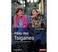 Atlas des Tsiganes: Les dessous de la question rom