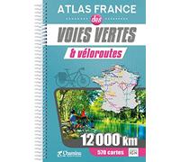 ATLAS FRANCE DES VOIES VERTES ET VELOROUTES