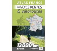 ATLAS FRANCE DES VOIES VERTES ET VELOROUTES