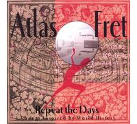 Atlas Fret - Repeat the Days-Songs Inspired