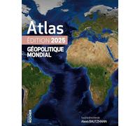 Atlas géopolitique mondial 2025