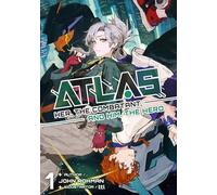 ATLAS: Her, the Combatant, and Him, the Hero Volume 1