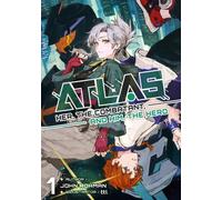 ATLAS: Her, the Combatant, and Him, the Hero Volume 1