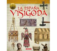 Atlas ilustrado de la España visigoda