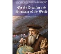 ATLAS MERCATOR'S Part #1: On the Creation and Structure of the World