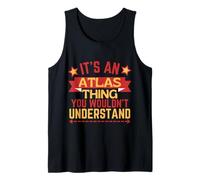 Atlas Name Funny Gift for Atlas Tank Top
