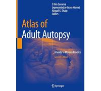 Atlas of Adult Autopsy – A Guide to Modern Practice